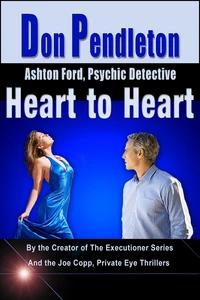 Heart to Heart:  Ashton Ford, Psychic Detective