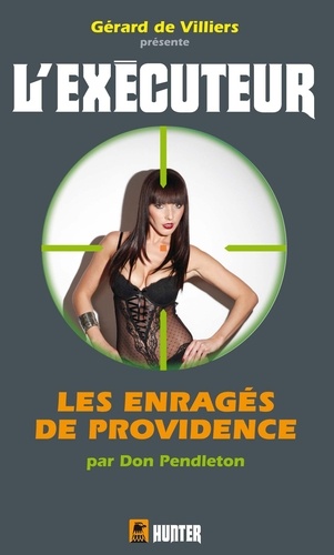 L'Exécuteur 310 : Les Enragés de Providence