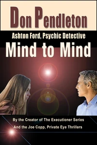 Mind to Mind:  Ashton Ford, Psychic Detective