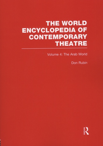 Don Rubin - The World Encyclopedia of Contemporary Theatre - Volume 4, The Arab World.