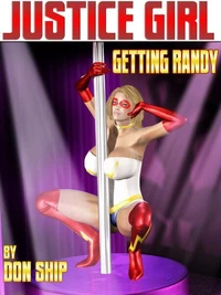 Justice Girl: Getting Randy