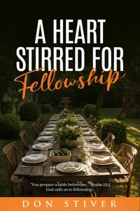 A Heart Stirred for Fellowship