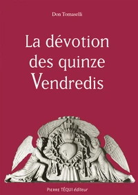 Les quinze Vendredis consécutifs en l'honneur du Sacré-Coeur
