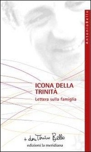 don Tonino Bello - Icona della Trinità. Lettera sulla famiglia.