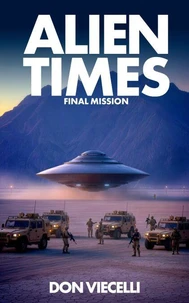 Alien Times - Final Mission