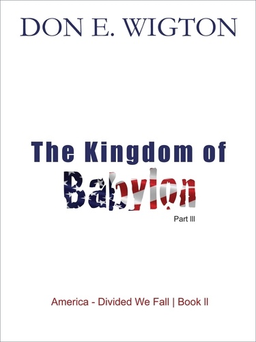  Don Wigton - The Kingdom of Babylon Part 3.