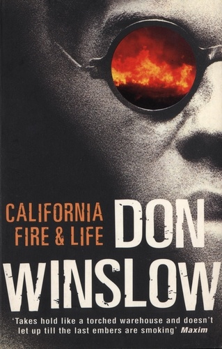 Don Winslow - California Fire and Life.