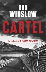 Don Winslow - Cartel - La suite de La griffe du chien.