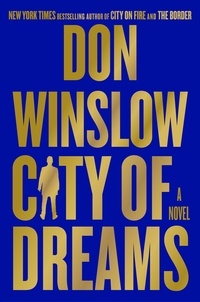 Don Winslow - City of Dreams - A Novel.