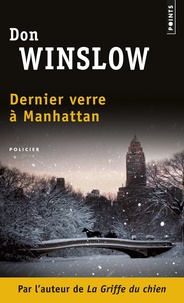 Don Winslow - Dernier verre à Manhattan.
