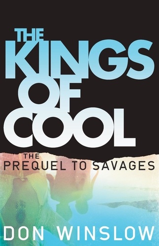 Don Winslow - Kings of Cool.