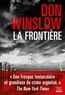Don Winslow - La frontière.