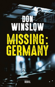 Téléchargements de livres électroniques gratuits pour les netbooks Missing : Germany par Don Winslow  9782021347289 in French