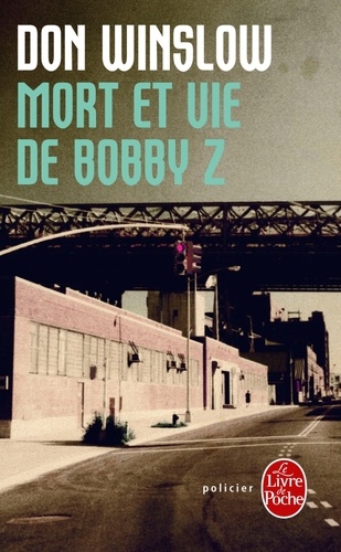 Mort et vie de Bobby Z