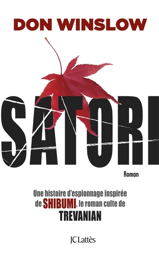 Don Winslow - Satori - Un roman d'espionnage inspiré du classique Shibumi de Trevanian.