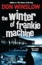 Don Winslow - The Winter of Frankie Machine.
