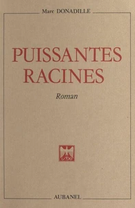 Puissantes racines