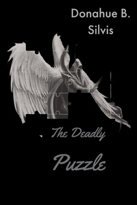  Donahue B. Silvis - The Deadly Puzzle - JAKE WAYDE BOOK, #1.