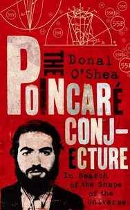 Donal O'Shea - The Poincaré Conjecture - In Search of the Shape of the Universe.