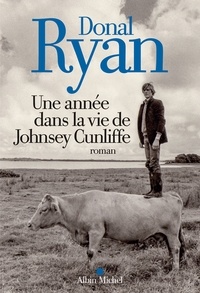 Marina Boraso et Donal Ryan - Une année dans la vie de Johnsey Cunliffe.