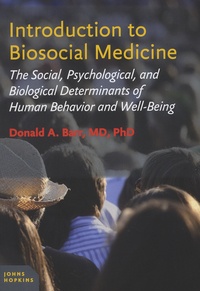 Donald-A Barr - Introduction to Biosocial Medicine - The Social, Psychological, and Biological Determinants of Human Behaviour and Well-Being.