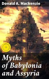 Myths of Babylonia and Assyria