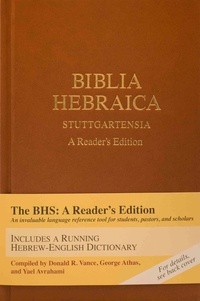 Donald A. Vance et George Athas - Biblia Hebraica Stuttgartensia: A Reader's Edition.