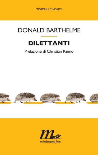 Donald Barthelme et Vincenzo Latronico - Dilettanti.
