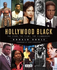 Donald Bogle - Hollywood Black - The Stars, the Films, the Filmmakers.
