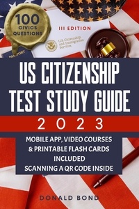  Donald Bond - US Citizenship Test Study Guide 2023.