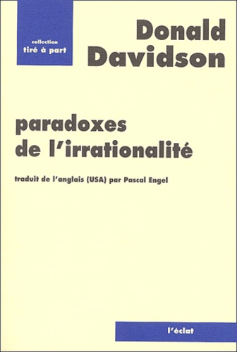 Donald Davidson - Paradoxes de l'irrationalité.