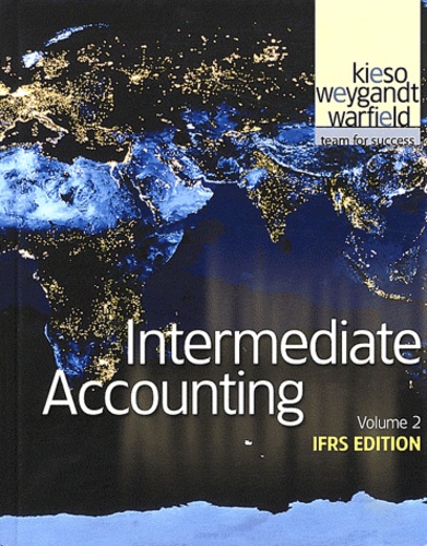 Donald-E Kieso et Jerry-J Weygandt - Intermediate Accounting - Volume 2.
