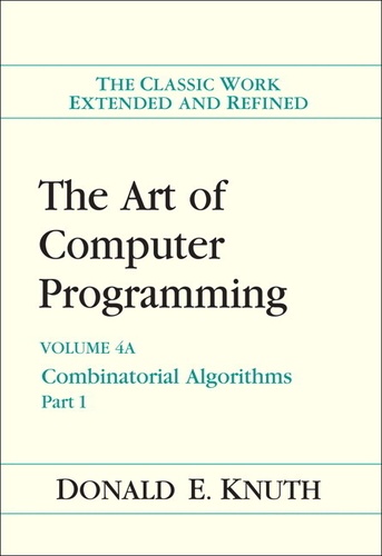 Donald Ervin Knuth - The Art of Computer Programming - Volume 4A: Combinatorial Algorithms 1.