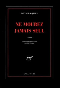 Ne mourez jamais seul