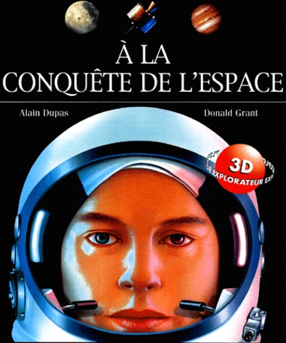 Donald Grant et Alain Dupas - A La Conquete De L'Espace.