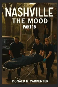 Nashville: The Mood (Part 15)