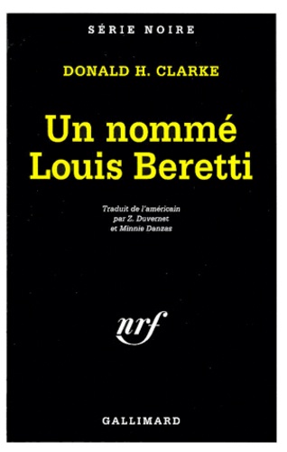 Donald-H Clarke - Un nommé Louis Beretti.