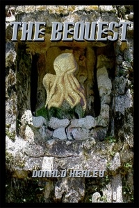  Donald Healey - The Bequest; An Homage to H.P. Lovecraft.