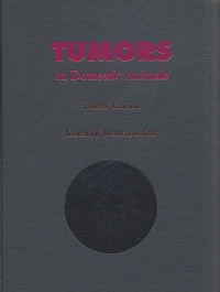 Tumors In Domestic Animals. 4th Edition