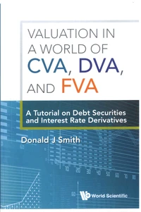 Valuation in a world of CVA, DVA, and FVA