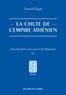 Donald Kagan - La chute de l'empire athénien - Tome 4, Nouvelle histoire de la guerre du Péloponnèse.