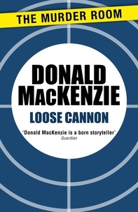 Donald Mackenzie - Loose Cannon.