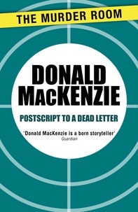 Donald Mackenzie - Postscript to a Dead Letter.
