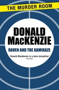 Donald Mackenzie - Raven and the Kamikaze.