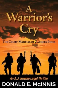 A Warrior’s Cry—The Court-Martial of Zachary Pines