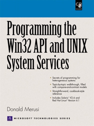 Donald Merusi - Programming The Win32 Api And Unix System Services, With Cd-Rom.
