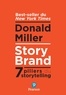 Donald Miller - StoryBrand - 7 piliers de storytelling.