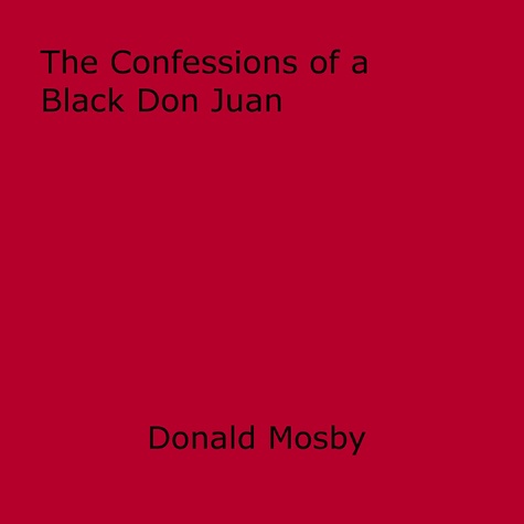 The Confessions of a Black Don Juan