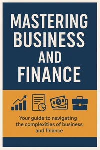 Mastering business and finance