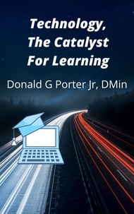 Donald Porter, Jr. - Technology, The Catalyst For Learning - Instruction, Just Do It, #1.